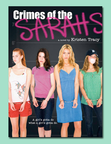 Crimes of the Sarahs by Kristen Tracy