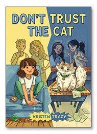 Don't Trust the Cat by Kristen Tracy